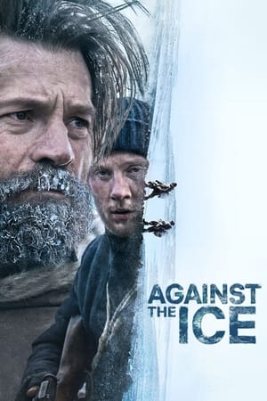 Against the Ice (2022) มหันตภัยเยือกแข็ง พากย์ไทย