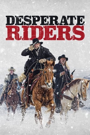 The Desperate Riders (2022) บรรยายไทย