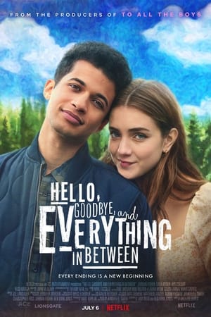 Hello, Goodbye and Everything in Between(2022) สวัสดี ลาก่อน และรักระหว่างทาง