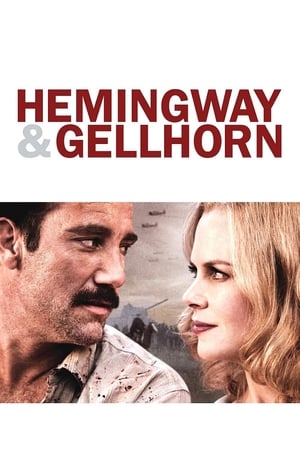 Hemingway & Gellhorn เฮ็มมิงเวย์กับเกลฮอร์น จารึกรักกลางสมรภูมิ (2012)