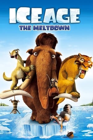 Ice Age The Meltdown ไอซ์ เอจ เจาะยุคน้ำแข็งมหัศจรรย์ 2 (2006)