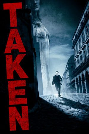 Taken 1 (2008) สู้ไม่รู้จักตาย