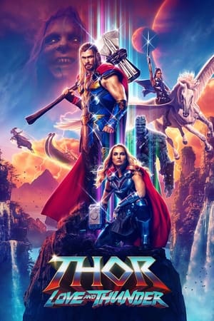 THOR : Love and Thunder ธอร์ ด้วยรักและอัสนี