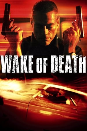 Wake of Death คนมหากาฬล้างพันธุ์เจ้าพ่อ (2004)