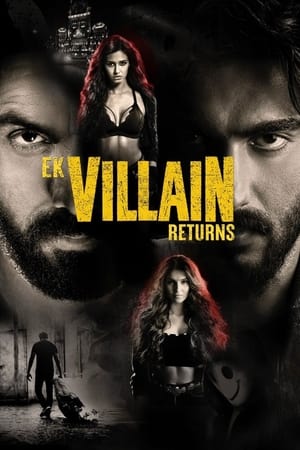 Ek Villain Returns วายร้ายรีเทิร์น (2022)