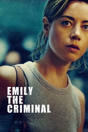 Emily the Criminal (2022) เอมิลี่อาชญากร