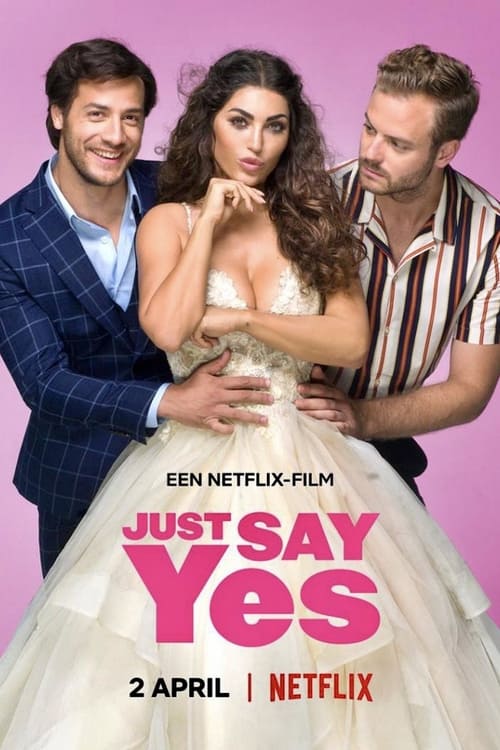 Just Say Yes (2021) NETFLIX