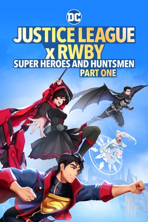 Justice League x RWBY Super Heroes & Huntsmen, Part One (2023)