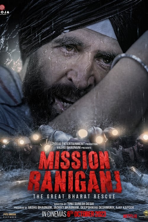 Mission Raniganj The Great Bharat Rescue กู้ภัยเหมืองนรก (2023)