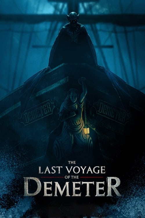 The Last Voyage of the Demeter การเดินทางครั้งสุดท้ายของเดอมิเทอร์ (2023)